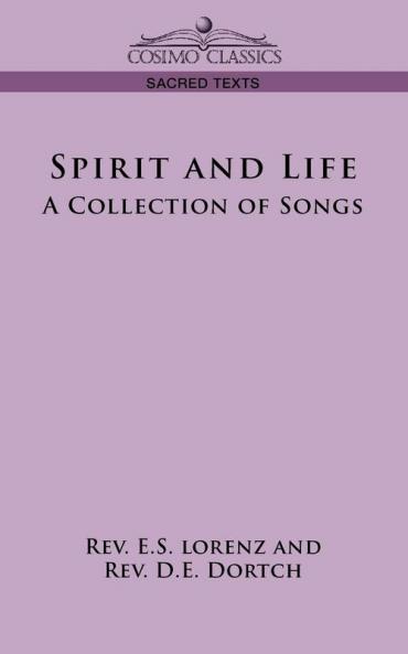 Spirit and Life: A Collection of Songs