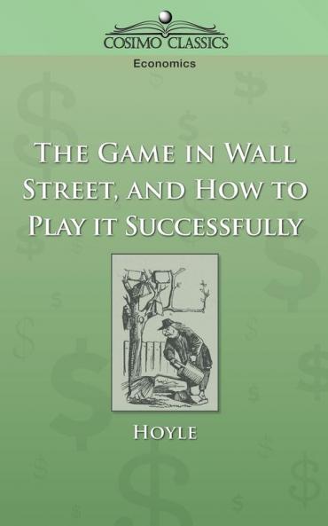 The Game In Wall Street And How To Play It Successfully