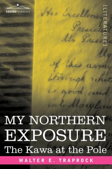 My Northern Exposure: The Kawa at the Pole