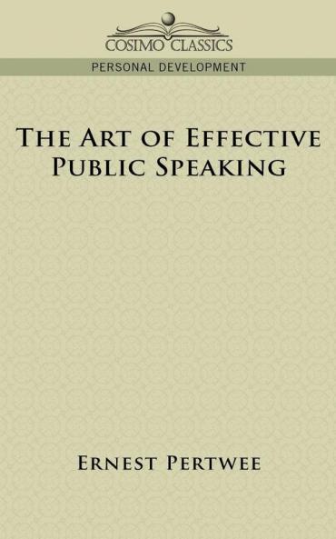 The Art of Effective Public Speaking