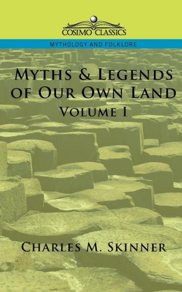 Myths & Legends of Our Own Land Vol. 1