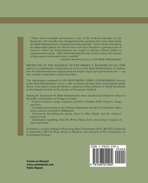 On Restoring Open Government: Secrecy in the Bush Administration
