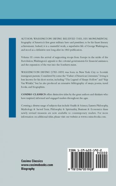 The Life of George Washington - Volume III (Cosimo Classics Biography)