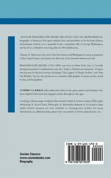 The Life of George Washington - Volume IV (Cosimo Classics Biography)
