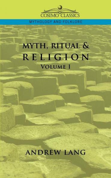 Myth Ritual & Religion - Volume 1