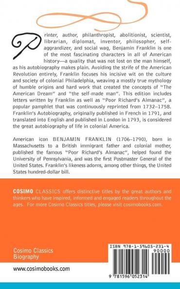 The Autobiography of Benjamin Franklin Including Poor Richard's Almanac and Familiar Letters