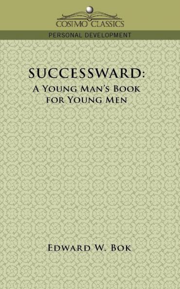 Successward: A Young Man's Book for Young Men