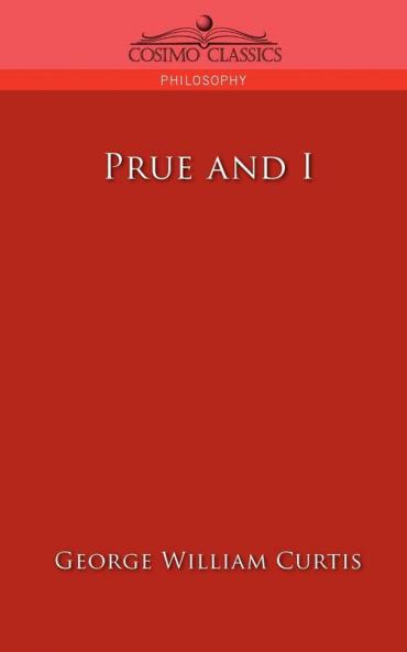 Prue and I (Cosimo Classics Philosophy)