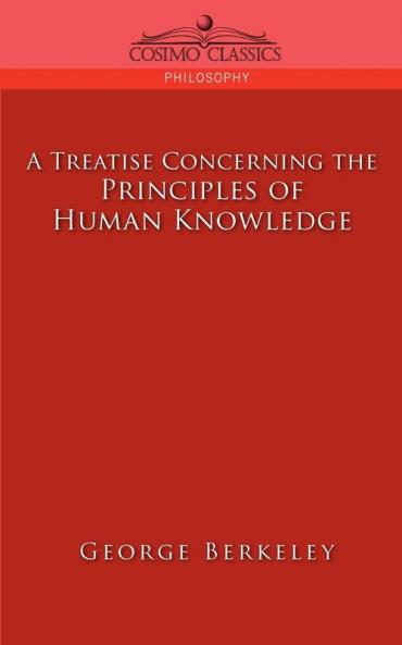 A Treatise Concerning the Principles of Human Knowledge