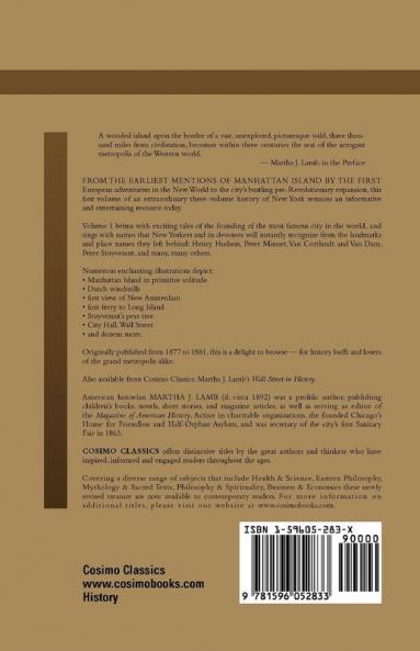 History of the City of New York: Its Origin Rise and Progress - Vol. 1 (Cosimo Classics History)