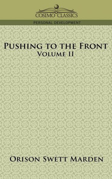 Pushing to the Front Volume II