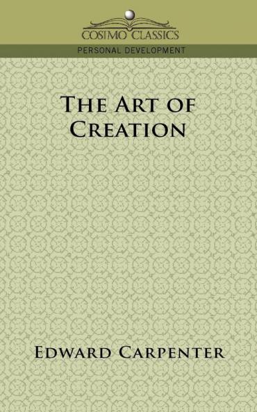 The Art of Creation (Cosimo Classics Personal Development)