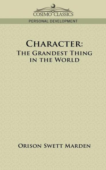 Character: The Grandest Thing in the World