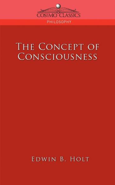 The Concept of Consciousness