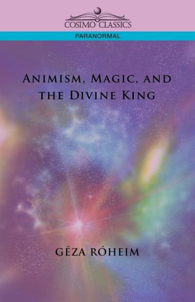 Animism Magic And the Divine King