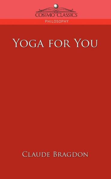 Yoga for You (Cosimo Classics Philosophy)