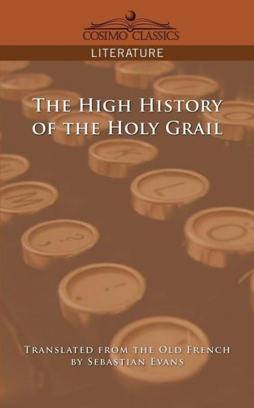 The High History of the Holy Grail
