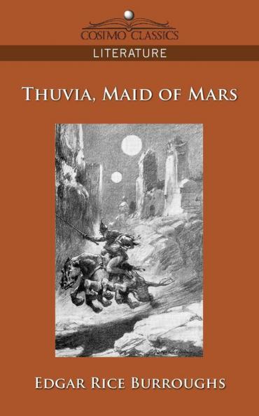 Thuvia Maid of Mars (Cosimo Classics Literature)