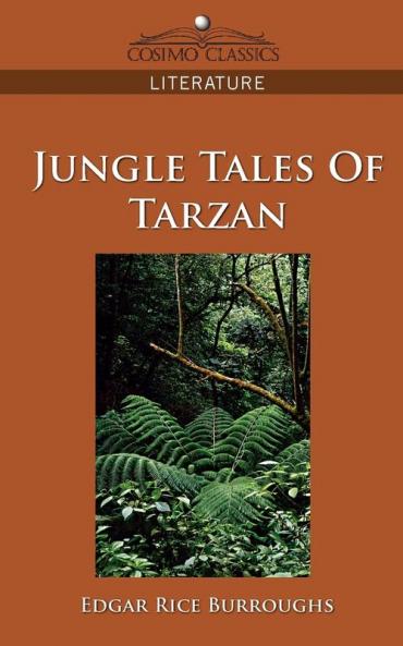Jungle Tales Of Tarzan (Cosimo Classics)