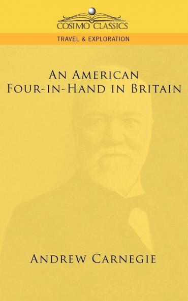 An American Four-In-Hand in Britain (Cosimo Classics Travel & Exploration)