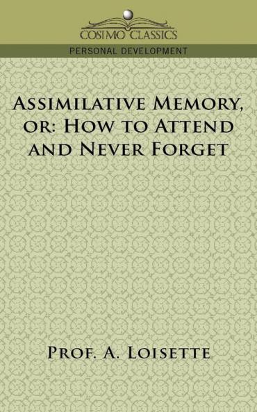 Assimilative Memory or How to Attend and Never Forget