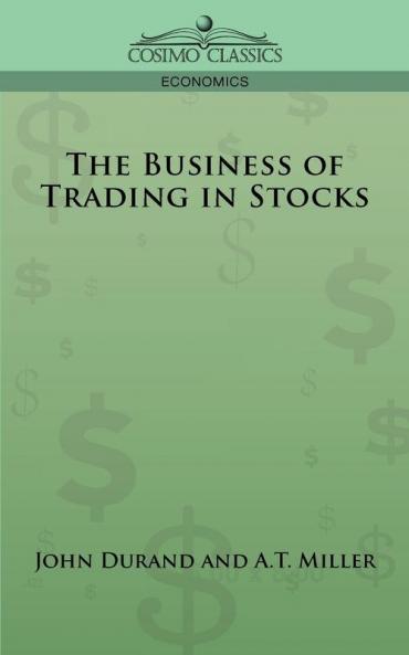 The Business of Trading in Stocks