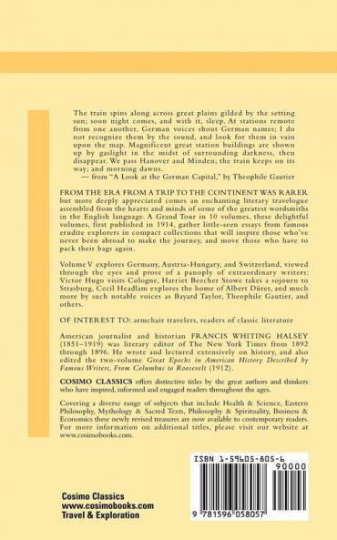 Seeing Europe with Famous Authors: Volume V - Germany Austria-Hungary and Switzerland-Part One