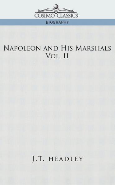 Napoleon and His Marshals Volume 2