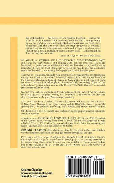 The Works of Theodore Roosevelt - Volume V: Through the Brazilian Wilderness and Papers on Natural History