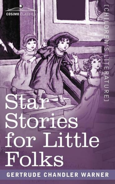 Star Stories for Little Folks (Cosimo Classics)