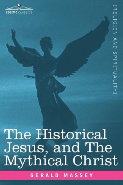 The Historical Jesus and the Mythical Christ