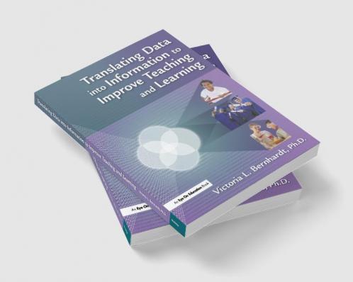 Translating Data into Information to Improve Teaching and Learning