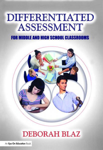 Differentiated Assessment for Middle and High School Classrooms