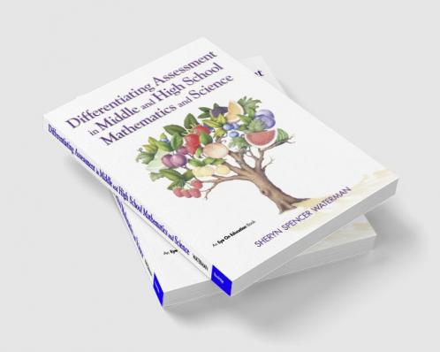 Differentiating Assessment in Middle and High School Mathematics and Science