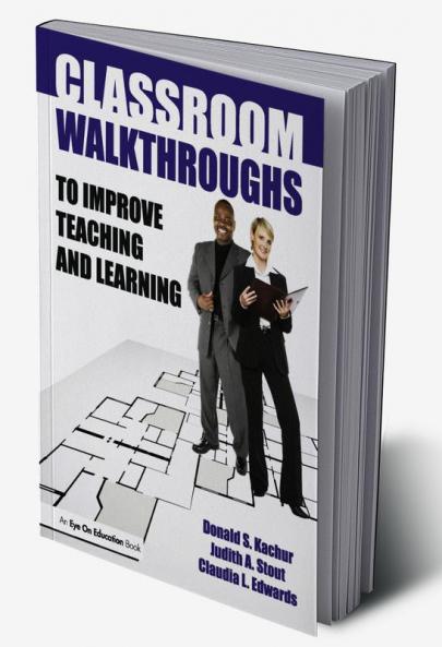 Classroom Walkthroughs To Improve Teaching and Learning