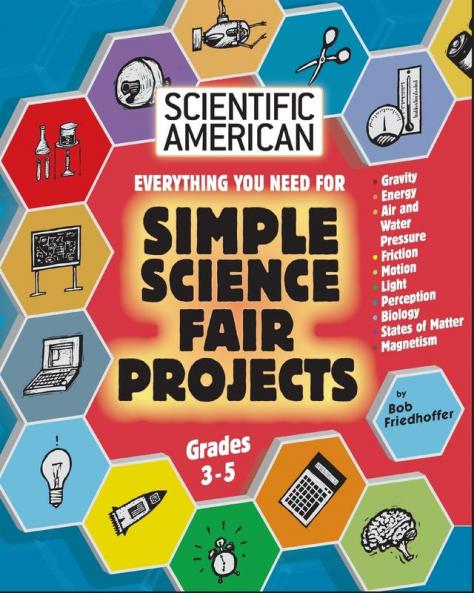 Scientific American Simple Science Fair Projects Grades 3-5