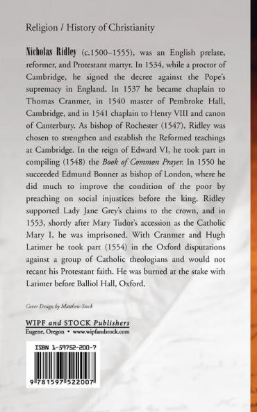 Treatises and Letters of Dr. Nicholas Ridley