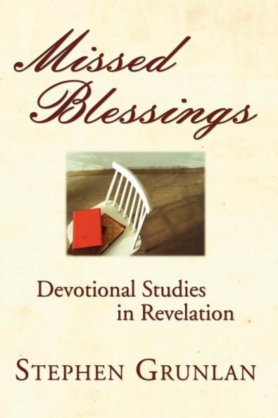 Missed Blessings: Devotional Studies in Revelation