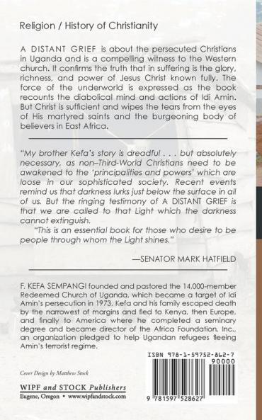 A Distant Grief: The Real Story Behind the Martyrdom of Christians in Uganda