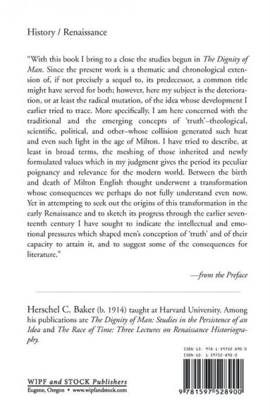 The Wars of Truth: Studies in the Decay of Christian Humanism in the Earlier Seventeenth Century