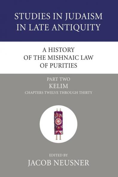 A History of the Mishnaic Law of Purities Part 2