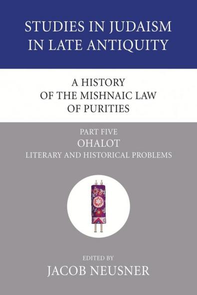 A History of the Mishnaic Law of Purities Part 5