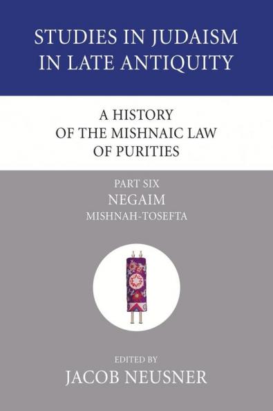 A History of the Mishnaic Law of Purities Part 6