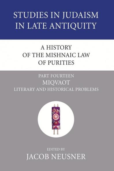 A History of the Mishnaic Law of Purities Part 14