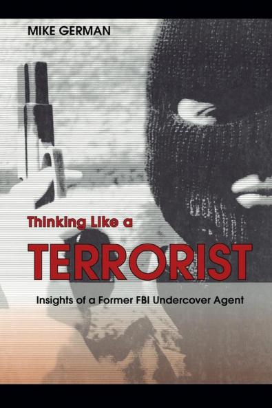 Thinking Like a Terrorist