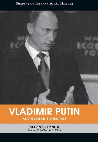 Vladimir Putin and Russian Statecraft