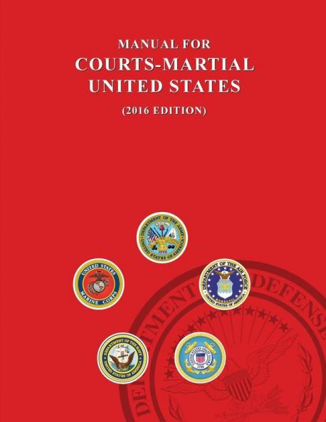 Manual for Courts-Martial United States 2016 edition
