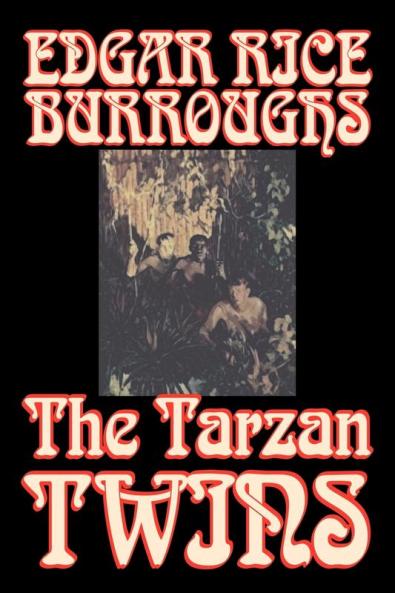 The Tarzan Twins by Edgar Rice Burroughs Fiction Action & Adventure