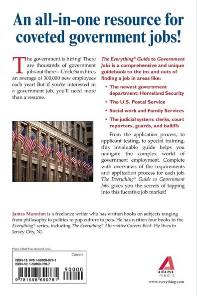 The Everything Guide To Government Jobs: A Complete Handbook to Hundreds of Lucrative Opportunities Across the Nation