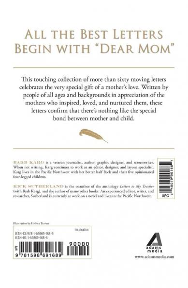 Letters To My Mother: Tributes to the Women Who Give Us Life--and Love
